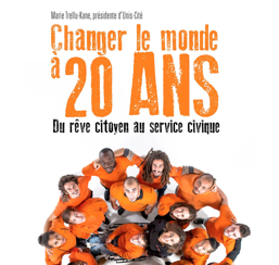 Changer le monde à 20 ans Service civique