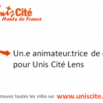 Unis-Cité Hauts de France recherche : SON ANIMATEUR/TRICE de QUARTIER Pour son antenne à Lens